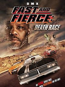 Affiche de Fast And Fierce: Death Race, film à voir en streaming sur Pygargue