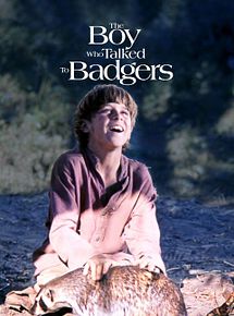 Affiche de The Boy Who Talked to Badgers, film à voir en streaming sur Pygargue