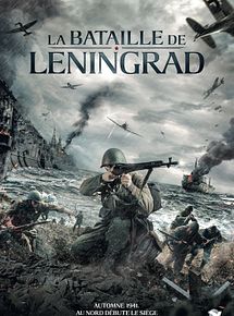 Affiche de La Bataille de Leningrad, film à voir en streaming sur Pygargue