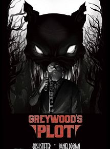 Affiche de Greywood's Plot, film à voir en streaming sur Pygargue
