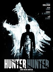 Affiche de Hunter Hunter, film à voir en streaming sur Pygargue