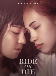 Affiche de Ride Or Die, film à voir en streaming sur Pygargue