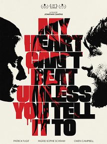 Affiche de My Heart Can't Beat Unless You Tell It To, film à voir en streaming sur Pygargue