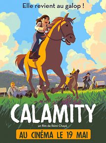 Affiche de Calamity, une enfance de Martha Jane Cannary, film à voir en streaming sur Pygargue
