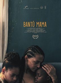 Affiche de Bantú Mama, film à voir en streaming sur Pygargue