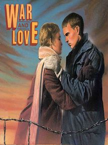 Affiche de War and Love, film à voir en streaming sur Pygargue