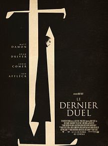 Affiche de Le Dernier duel, film à voir en streaming sur Pygargue