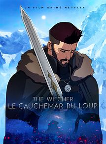 Affiche de The Witcher : le cauchemar du Loup, film à voir en streaming sur Pygargue