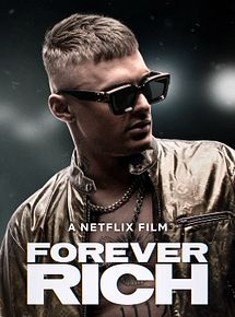 Affiche de Forever Rich, film à voir en streaming sur Pygargue