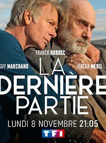 Affiche de La dernière partie, film à voir en streaming sur Pygargue
