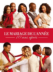 Affiche de Le Mariage de l'année, 10 ans après, film à voir en streaming sur Pygargue