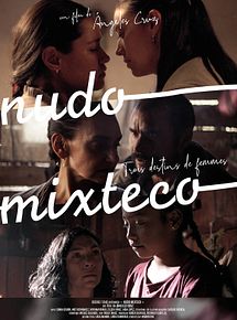 Affiche de Nudo mixteco : trois destins de femmes, film à voir en streaming sur Pygargue