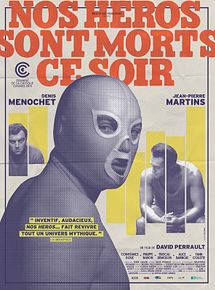 Affiche de Nos héros sont morts ce soir, film à voir en streaming sur Pygargue