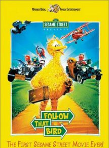 Affiche de Sesame Street Presents: Follow that Bird, film à voir en streaming sur Pygargue