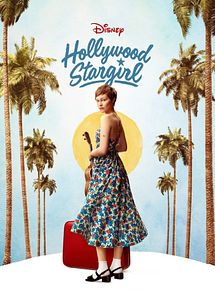 Affiche de Hollywood Stargirl, film à voir en streaming sur Pygargue
