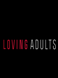 Affiche de Loving Adults, film à voir en streaming sur Pygargue