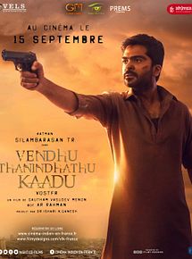 Affiche de Vendhu Thanindhathu Kaadu, film à voir en streaming sur Pygargue