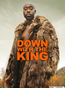Affiche de Down With The King, film à voir en streaming sur Pygargue