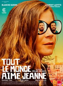 Affiche de Tout le monde aime Jeanne, film à voir en streaming sur Pygargue