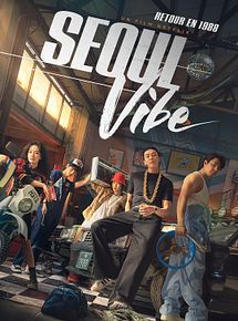 Affiche de Seoul Vibe, film à voir en streaming sur Pygargue