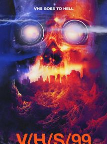 Affiche de V/H/S/99, film à voir en streaming sur Pygargue