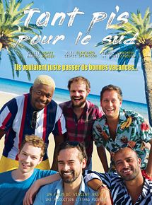 Affiche de Tant pis pour le sud, film à voir en streaming sur Pygargue