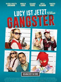 Affiche de Lucy ist jetzt Gangster, film à voir en streaming sur Pygargue