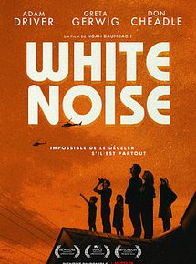 Affiche de White Noise, film à voir en streaming sur Pygargue
