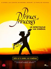 Affiche de Princes et princesses : le spectacle au cinéma, film à voir en streaming sur Pygargue