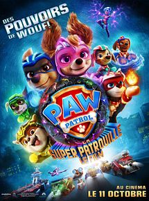 Affiche de La Pat' Patrouille : La Super Patrouille Le Film, film à voir en streaming sur Pygargue