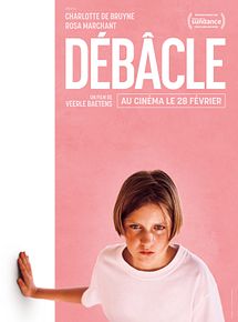 Affiche de Débâcle, film à voir en streaming sur Pygargue