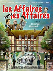 Affiche de Les Affaires sont les affaires, film à voir en streaming sur Pygargue