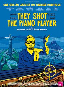 Affiche de They Shot The Piano Player, film à voir en streaming sur Pygargue