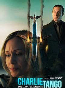 Affiche de Charlie Tango, film à voir en streaming sur Pygargue