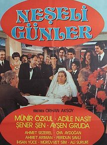 Affiche de Neşeli Günler, film à voir en streaming sur Pygargue