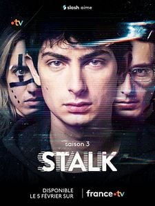 Affiche : Stalk saison 3