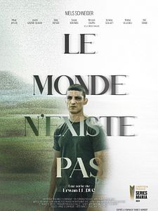 poster de la série Le Monde n'existe pas Saison 1