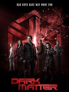 poster de la série Dark Matter Saison 3