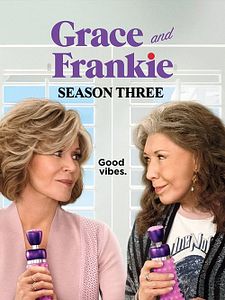 poster de la série Grace et Frankie Saison 3