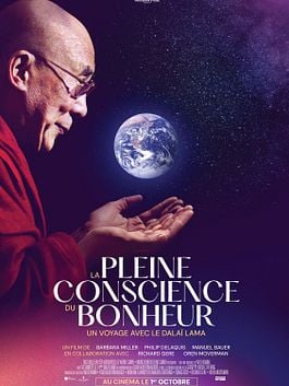 La Pleine conscience du bonheur, un voyage avec le Dalaï-Lama