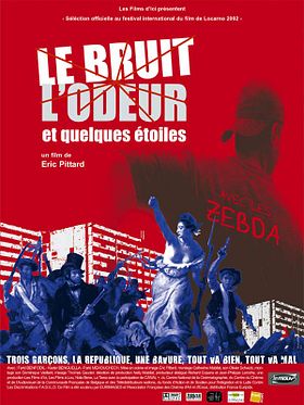 poster de Le Bruit, l'odeur et quelques étoiles
