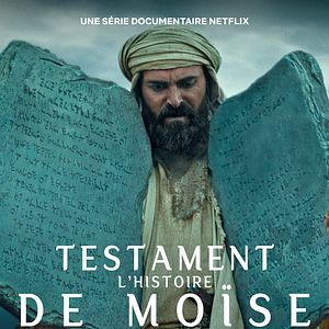 Photo Testament : L'histoire de Moïse
