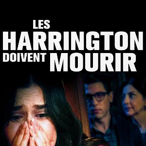 Photo Les Harrington doivent mourir