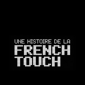 Photo Une Histoire de la French Touch