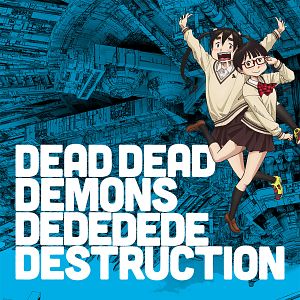 Photo Dead Dead Demons Dededede Destruction