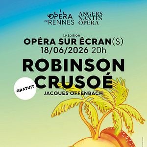 Photo Robinson Crusoé (Opéra de Rennes)
