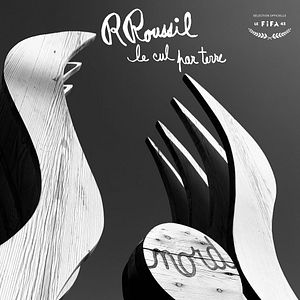 Photo R. Roussil, Le Cul par Terre