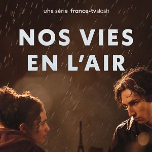 Photo Nos vies en l'air