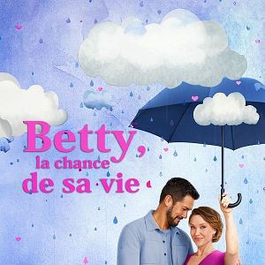 Photo Betty, la chance de sa vie