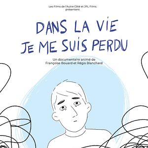 Photo Dans la vie je me suis perdu
